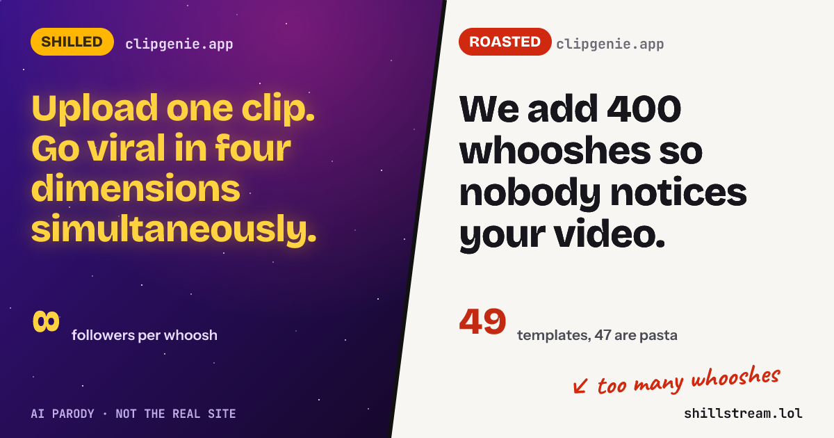 Before / after: clipgenie.app shilled and roasted