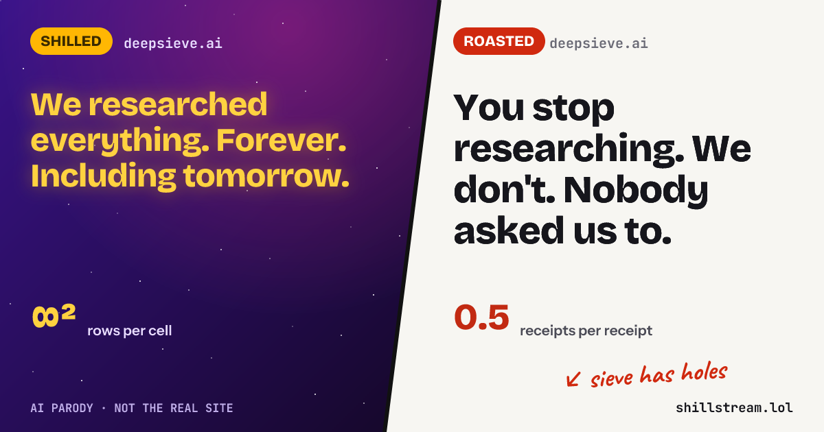 Before / after: deepsieve.ai shilled and roasted