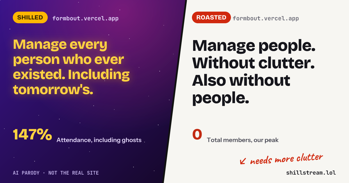 Before / after: formbout.vercel.app shilled and roasted