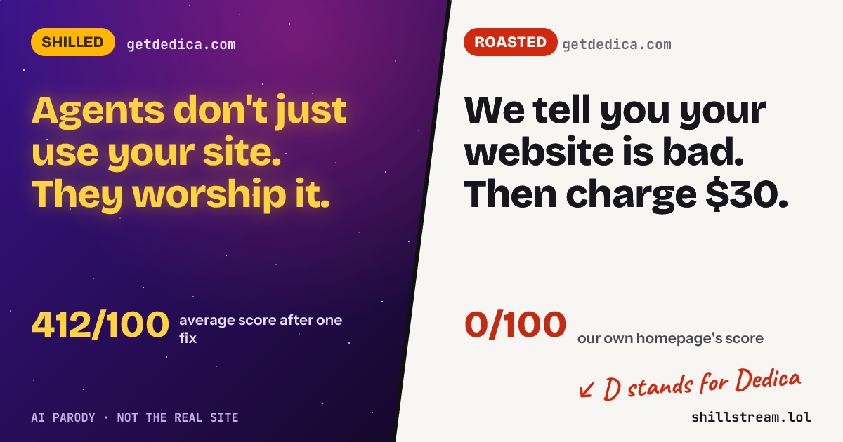 Before / after: getdedica.com shilled and roasted