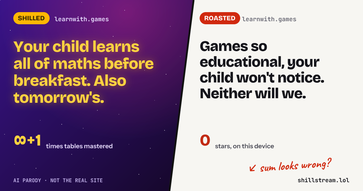 Before / after: learnwith.games shilled and roasted