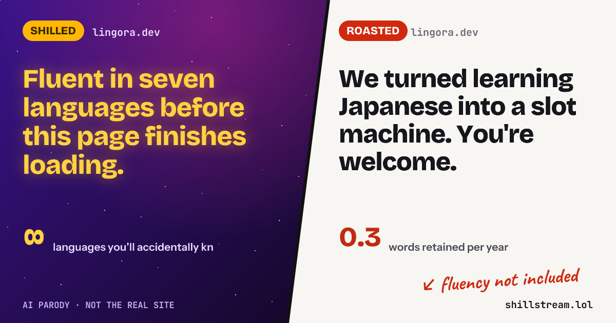 Before / after: lingora.dev shilled and roasted