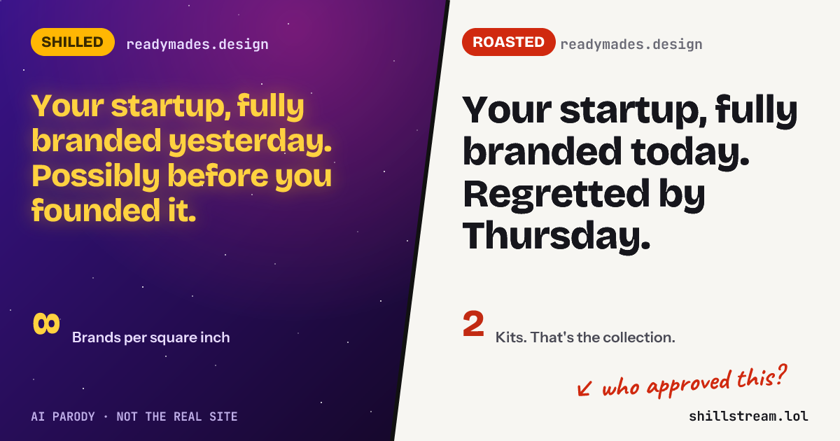 Before / after: readymades.design shilled and roasted