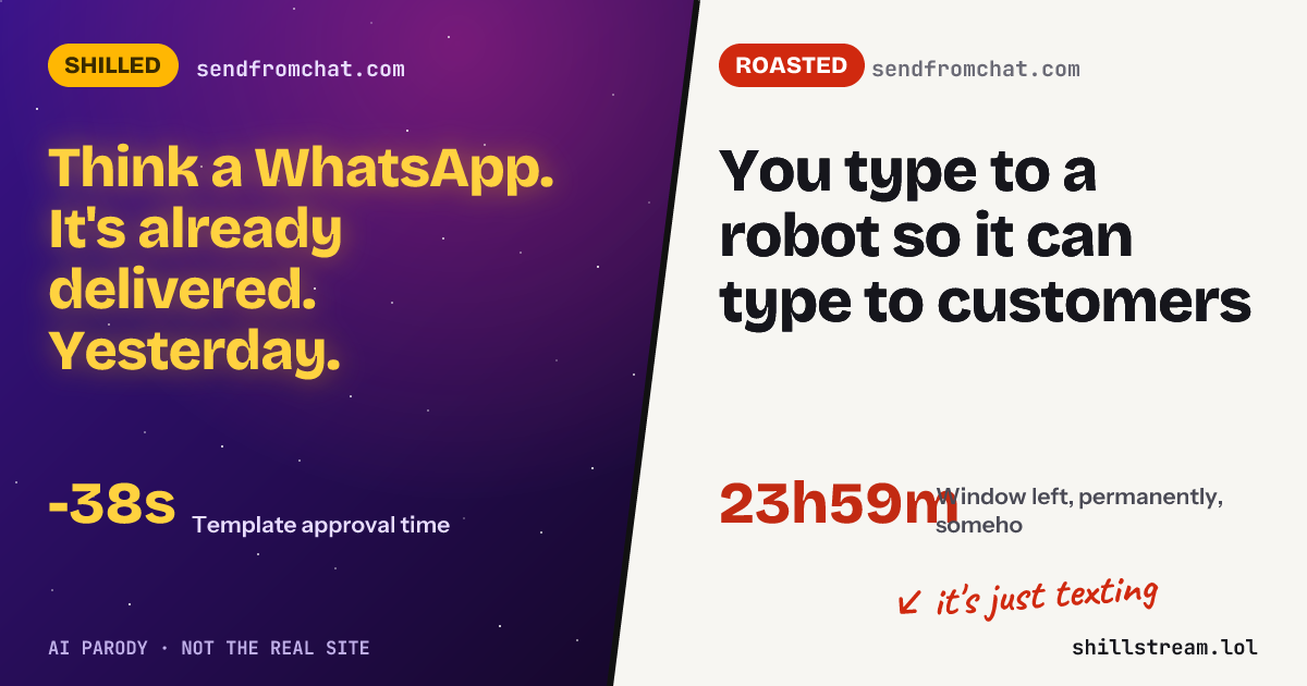 Before / after: sendfromchat.com shilled and roasted