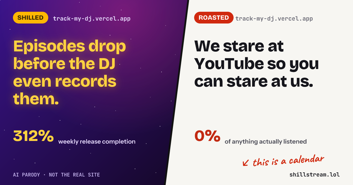 Before / after: track-my-dj.vercel.app shilled and roasted