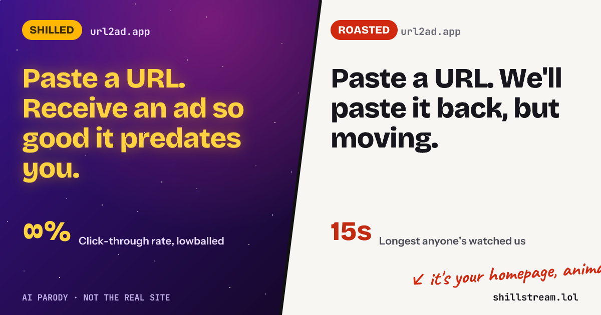 Before / after: url2ad.app shilled and roasted